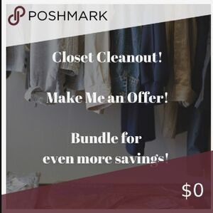 CLOSET CLOSING. BUNDLE AND SAVE MORE!